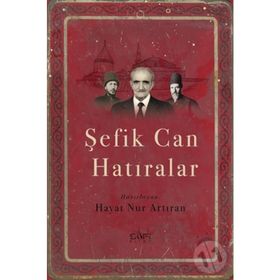 Şefik Can Hatıralar - Hayat Nur Artıran