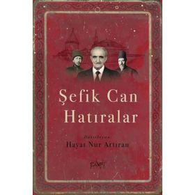 Şefik Can Hatıralar - Hayat Nur Artıran