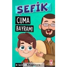 Şefik - Cuma Bayramı - Mehmet Salih Sırmaçekiç