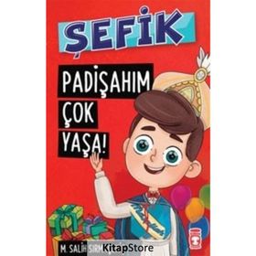 Şefik - Padişahım Çok Yaşa! - Mehmet Salih Sırmaçekiç