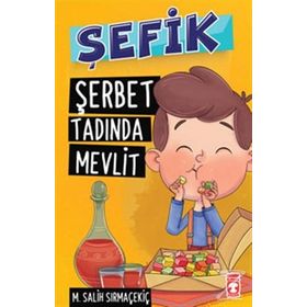 Şefik - Şerbet Tadında Mevlit - Mehmet Salih Sırmaçekiç