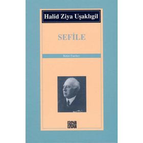 SEFILE - HALID ZIYA UŞAKLIGİL