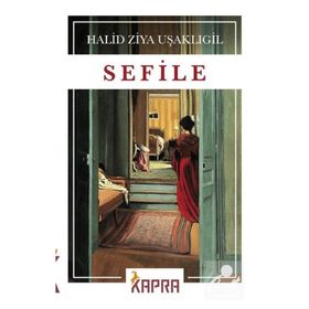 SEFILE - HALID ZIYA UŞAKLIGİL