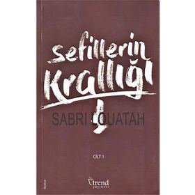 Sefillerin Krallığı Cilt 1 - Sabri Louatah