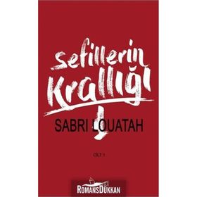Sefillerin Krallığı Cilt 1 - Sabri Louatah