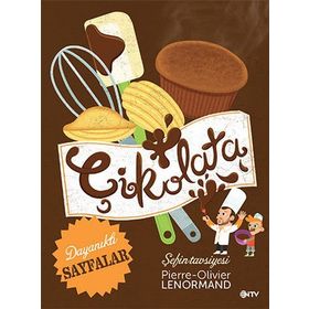 Şefin Tavsiyesi Çikolata - pierre oliviler lenormand