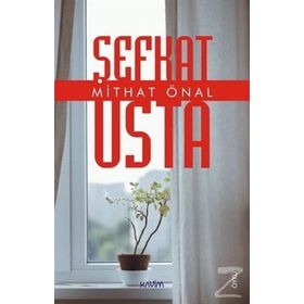 Şefkat Usta - Mithat Önal