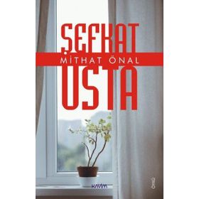 Şefkat Usta - Mithat Önal