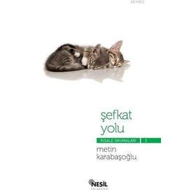 ŞEFKAT YOLU RISALE OKUMALARI 3 - METIN KARABAŞOĞLU