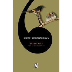 ŞEFKAT YOLU RISALE OKUMALARI 3 - METIN KARABAŞOĞLU