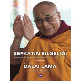 Şefkatin Bilgeliği - Victor Chan Kutsal Dalai Lama