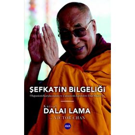 Şefkatin Bilgeliği - Victor Chan Kutsal Dalai Lama