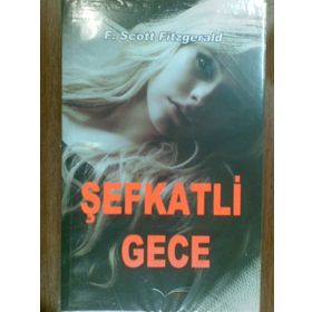 ŞEFKATLİ GECE - F. SCOTT FITZGERALD