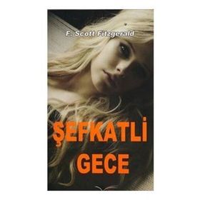 ŞEFKATLİ GECE - F. SCOTT FITZGERALD