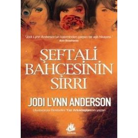 Şeftali Bahçesinin Sırrı - Jodi Lynn Anderson