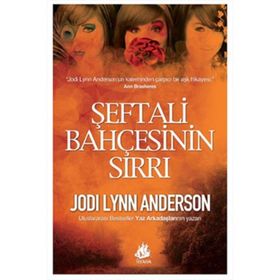 Şeftali Bahçesinin Sırrı - Jodi Lynn Anderson