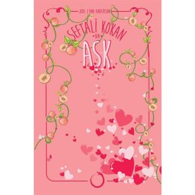 Şeftali Kokan Bir Aşk - Jodi Lynn Anderson