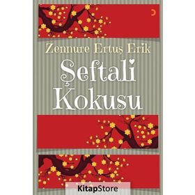 Şeftali Kokusu - Zennure Ertuş Erik