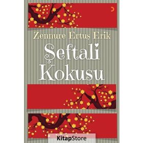 Şeftali Kokusu - Zennure Ertuş Erik