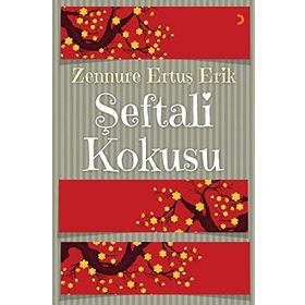 Şeftali Kokusu - Zennure Ertuş Erik