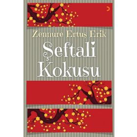 Şeftali Kokusu - Zennure Ertuş Erik