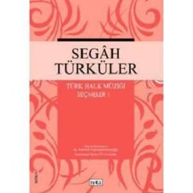 Segah Türküler Türk Halk Müziği Seçmeler 1 - M. Kemal Karaosmanoğlu
