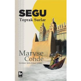 Segu Toprak Surlar - Maryse Conde