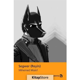 Segwer Reyin - Mihemed Mukri