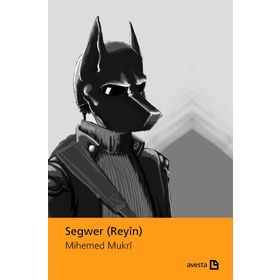 Segwer Reyin - Mihemed Mukri