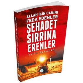 Şehadet Sırrına Erenler - Fatih Alemdar