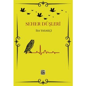 Seher Düşleri - İsa Yasakçı