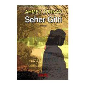 SEHER GITTI - AHMET TÜRKAY