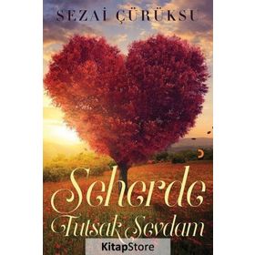 Seherde Tutsak Sevdam - Sezai Çürüksu