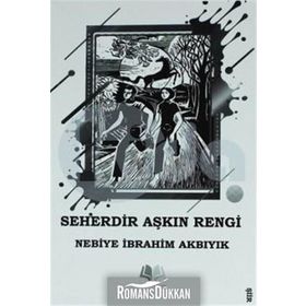 Seherdir Aşkın Rengi - Nebiye İbrahim Akbıyık
