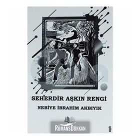 Seherdir Aşkın Rengi - Nebiye İbrahim Akbıyık