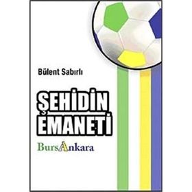 ŞEHİDİN EMANETI - BÜLENT SABIRLI