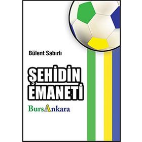 ŞEHİDİN EMANETI - BÜLENT SABIRLI