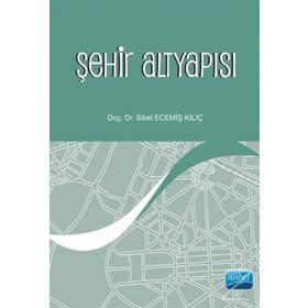 Şehir Altyapısı - Sibel Ecemiş Kılıç