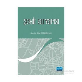 Şehir Altyapısı - Sibel Ecemiş Kılıç