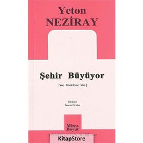 ŞEHİR BÜYÜYOR - YETON NEZIRAY