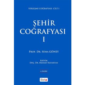 Şehir Coğrafyası 1 - Prof.Dr. Süha Göney