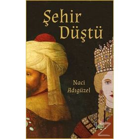 Şehir Düştü - Naci Adıgüzel