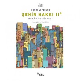 Şehir Hakkı 2 - Mekan ve Siyaset