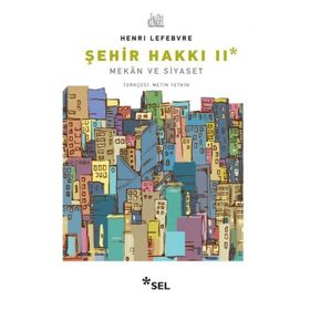 Şehir Hakkı 2 - Mekan ve Siyaset