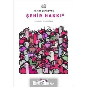 Şehir Hakkı - Henri Lefebvre