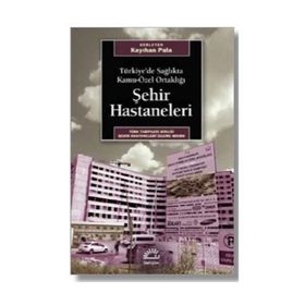 Şehir Hastaneleri - Kayıhan Pala