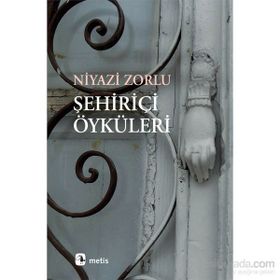 Şehir İçi Öyküleri - Niyazi Zorlu