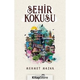 Şehir Kokusu - Mehmet Mazak