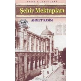 ŞEHIR MEKTUPLARI - AHMET RASIM (ISBN:9786053510772)