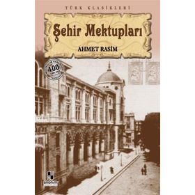 ŞEHIR MEKTUPLARI - AHMET RASIM (ISBN:9786053510772)